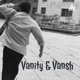 Vanity & Vansh