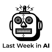 Last Week in AI - Skynet Today