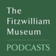 The Fitzwilliam Museum Podcasts