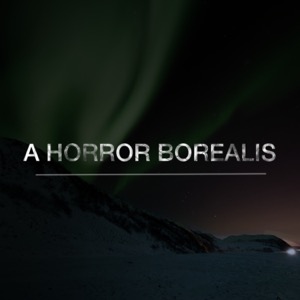 A Horror Borealis