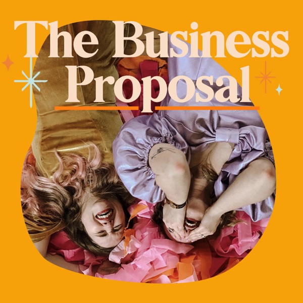 The Business Proposal Podcast