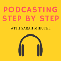 Podcasting Step by Step podcast
