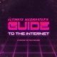 The Ultimate Webmaster's Guide to the Internet