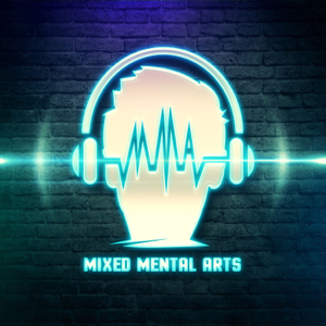 Mixed Mental Arts podcast