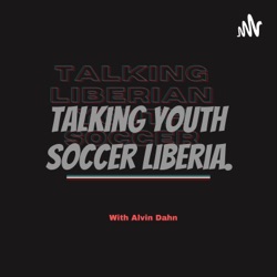 Talking Youth soccer Liberia.