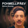 POHMELLIPÄEV Mattias Naaniga - Mattias Naan
