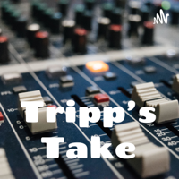 Tripp's Take #63 081122