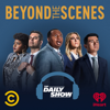 Beyond the Scenes from The Daily Show - Comedy Central & iHeartPodcasts
