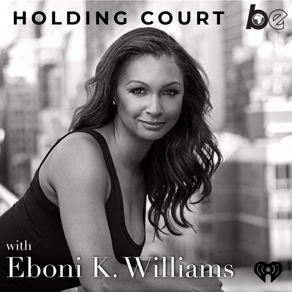 Holding Court with Eboni K. Williams image