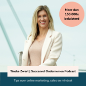 Tineke Zwart | Succesvol Ondernemen Podcast - Tineke Zwart