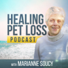 Healing Pet Loss Podcast - Marianne Soucy
