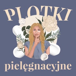 Plotki pielęgnacyjne