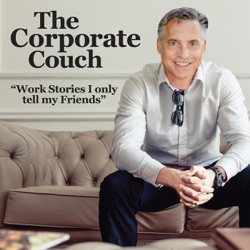 The Corporate Couch: Work Stories I Only Tell My Friends