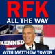 Truth Tower with Matthew Tower (formerly RFK All The Way)