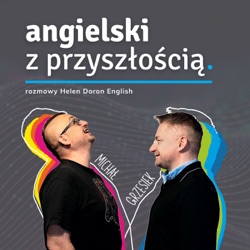 Angielski z przyszłością. Rozmowy Helen Doron English