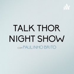 Rogerio Berê de volta ao Talk Thor com muito humor e personagens!
