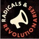 Radicals and Revolutionaries