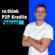 re:think P2P Kredite Podcast