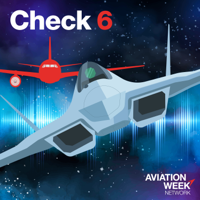Aviation Week's Check 6 Podcast podcast