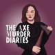 The Axe Murder Diaries