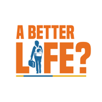 Feet In 2 Worlds: A Better Life? podcast