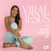 Viral Jesus - Christianity Today
