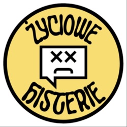 Życiowe Histerie