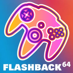 Flashback 64 | A Nintendo 64 Podcast