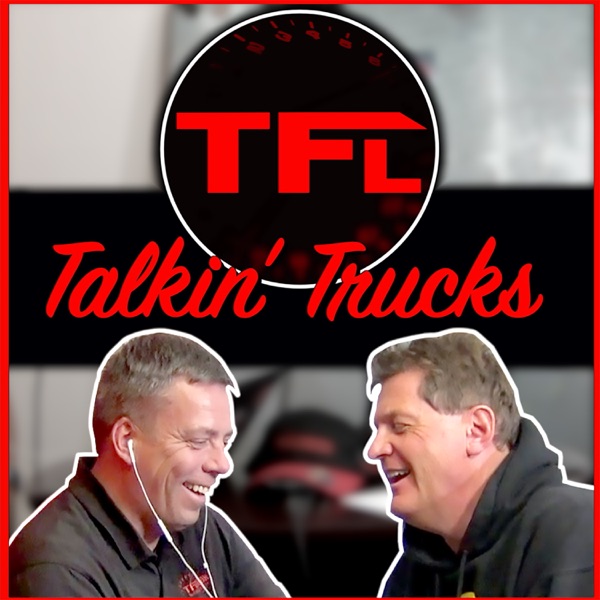 TFL Talkin' Trucks