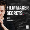 Filmmaker Secrets - George V.K.