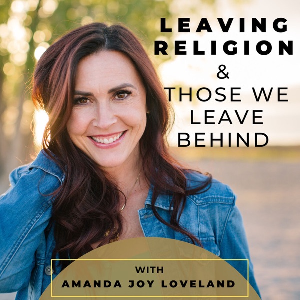 Leaving Religion & Those We Leave Behind