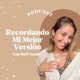 Recordando Mi Mejor Versión