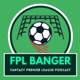 FPL BANGER DGW37 PREVIEW - CAP HAALAND OR JUST SAY NO...NI?