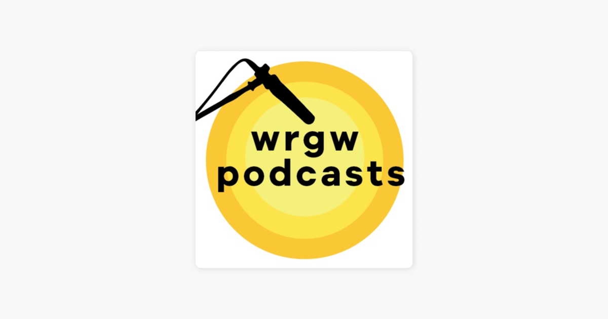 ‎WRGW Podcast Network on Apple Podcasts