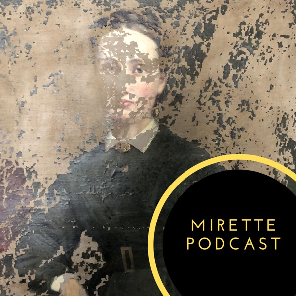 Mirette Podcast