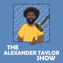 The Alexander Taylor Show