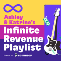 Ashley & Katrine's Infinite Revenue Playlist podcast