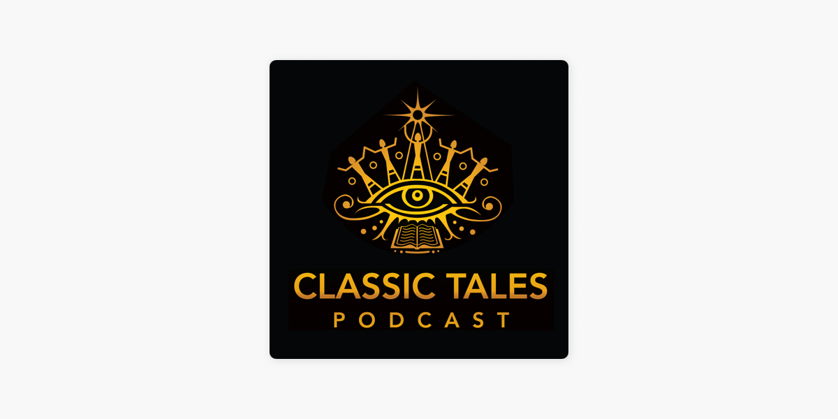 ‎The Classic Tales Podcast On Apple Podcasts