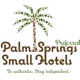 Hospitality Insider with Palm Springs Preferred Small Hotels