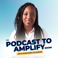 The Podcast To Amplify Show: Podcasting Tips for Women Coaches, Service Providers and Entrepreneurs