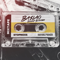 Bailao Sound System House Mix #1 (Latin and Afro House) mixed by StopNoxs