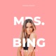 Mrs. Bing