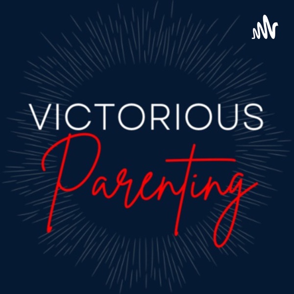 Victorious Parenting >> Transform Your Home-Life!