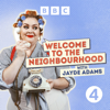 Welcome to the Neighbourhood with Jayde Adams - BBC Radio 4