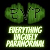Everything Vaguely Paranormal artwork