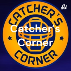 Catcher's Corner: Claim or Lame?