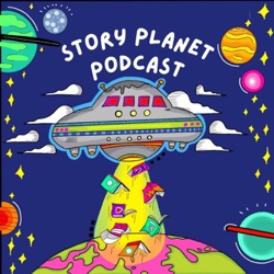 Story Planet Podcast Ep.2: The journey continues.