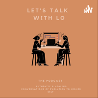 Let's Talk with Lo podcast