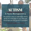 Autism: A New Perspective