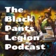 The Black Pants Legion Podcast